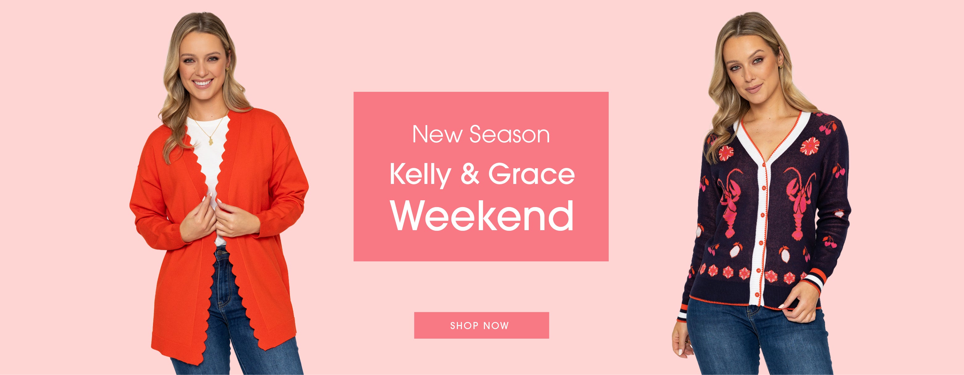 Kelly & Grace Weekend