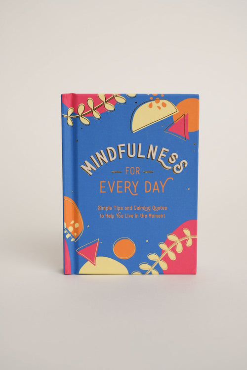 Mindfulness For Every Day