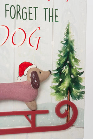 Carraig Donn "Santa, Don't Forget the Dog" Christmas Plaque